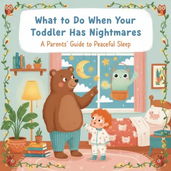 Toddler Nightmares: Quick Comfort Scripts & Bedtime Fixes